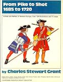 From pike to shot : armies and battles in Western Europe, 1685 to 1720