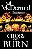 Cross and burn