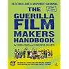 The Guerilla Film Makers Handbook