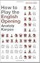 How to Play the English Opening (Batsford Chess Books)