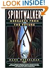 Spiritwalker: Messages from the Future
