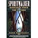 Spiritwalker: Messages from the Future