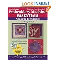 Embroidery Machine Essentials: Applique Techniques (Jeanine Twigg's Companion Project Series)