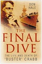 The Final Dive: The Life and Death of Buster Crabb