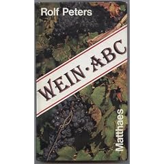 Wein-ABC. Das Grundwissen des Weinkenners in alphabetischer Reihenfolge