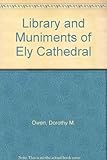 The library and muniments of Ely Cathedral