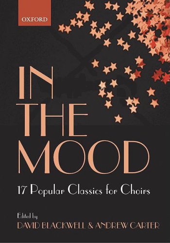 Cover image : In the Mood: 17 Choral Arrangements of Classic Popular Songs (Lighter Choral Repertoire)