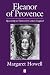 Eleanor of Provence: Queenship in Thirteenth-century England
