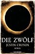 Die Zw�lf: Band 2 der "Passage-Trilogie" - Roman