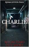 Charlie: An Orchard City Short