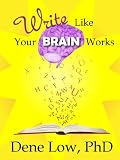 Write Like Your Brain Works