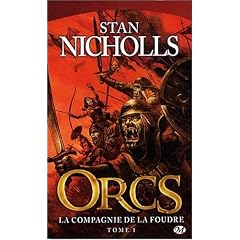 Orcs, tome 1 : La Compagnie de la foudre