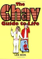 The Chav Guide to Life