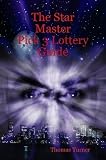 The Star Master Pick 3 Lottery Guide: lottery masters guide