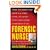Forensic Nurse: The New Role of the Nurse in Law Enforcement