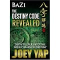 Bazi The Destiny Code Revealed - Delve Deeper into the Four Pillars of Destiny