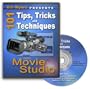 101 Tips & Tricks for Sony Movie Studio - updated for Movie Studio 11
