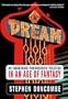 Dream: Re-imagining Progressive Politics in an Age of Fantasy