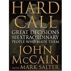Hard Call: Great Decisions and the Extraordinary People Who Made Them