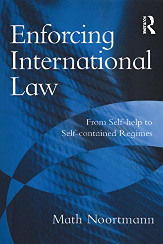 Enforcing International Law: From Self-help to Self-contained Regimes