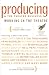 Books : Producing and the Theatre Business: American Theatre Wing (Working in the Theatre Seminars)