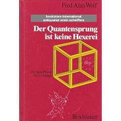 Der Quantensprung ist keine Hexerei. Die neue Physik f�r Einsteiger