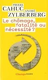 Le ch�mage, fatalit� ou n�cessit� ?
