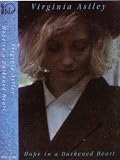 Virginia Astley: Hope in a Darkened Heart
