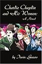 Charlie Chaplin and His Women