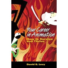 Your Career in Animation: How to Survive and Thrive