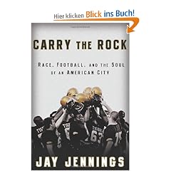 Carry the Rock: Race, Football, and the Soul of an American City