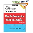 Click here to buy How To Become An MCSE In 3 Weeks by  Ph.D., C.V. Conner.