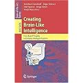 Creating Brain-Like Intelligence (From Basic Principles to Complex Intelligent Systems) (Lecture Notes in Computer Science; Lecture Notes in Artificial Intelligence) (Paperback)