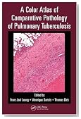 A Color Atlas of Comparative Pathology of Pulmonary Tuberculosis