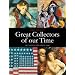 Great Collectors of our Time: Art Collecting Since 1945