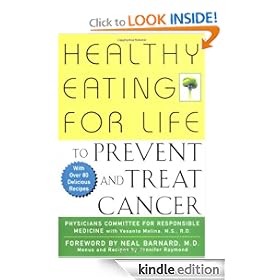 Healthy Eating for Life to Prevent and Treat Cancer
