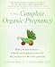 Books : The Complete Organic Pregnancy