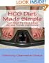 HCG Diet Made Simple: Your Step-By-Step Guide Beyond Pounds and Inches