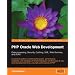 PHP Oracle Web Development: Data Processing, Security, Caching, XML, Web Services, and Ajax