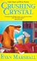 Crushing Crystal: Jane Stuart and Winky Series, Book 6 (Jane Stuart and Winky Mysteries)