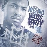 House Party (Feat. Young Chris)
