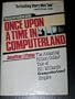 Once upon a Time in Computerland: The Amazing, Billion-Dollar Tale of Bill Millard