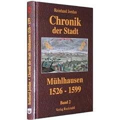 Chronik der Stadt M�hlhausen in Th�ringen. BAND 2 (1526-1599)