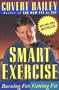 Smart Exercise: Burning Fat, Getting Fit