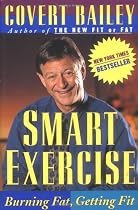 Smart Exercise: Burning Fat, Getting Fit