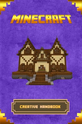 Minecraft: creative handbook: the ultimate minecraft bu…