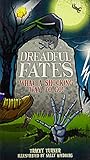 Dreadful fates : what a shocking way to go!