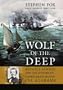 Wolf of the Deep: Raphael Semmes and the Notorious Confederate Raider CSS Alabama