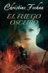 EL FUEGO OSCURO (Dark)