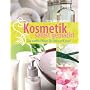 Kosmetik selbst gemacht. Die sanfte Pflege für Haut und Haar